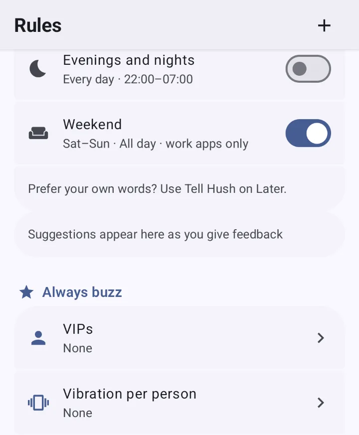 The Hush Rules screen with an evenings-and-nights schedule, a weekend mode for work apps, and an Always buzz section with VIPs and vibration per person.